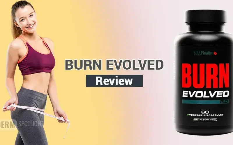 Burn Evolved Supplement Review 2026: Truth, Effects & User Feedback