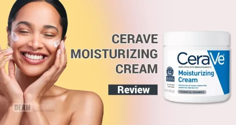 Cerave Moisturizing Cream Reviews: Is It Worth The Money?