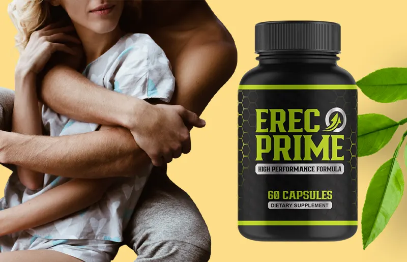 Erecprime Review: cela améliore-t-il les érections et la confiance en toute sécurité?