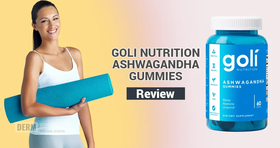 Goli Nutrition Ashwagandha Gummies Review