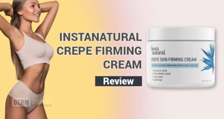 InstaNatural Crepe Firming Cream Review – Ist es sicher und einen Versuch wert?