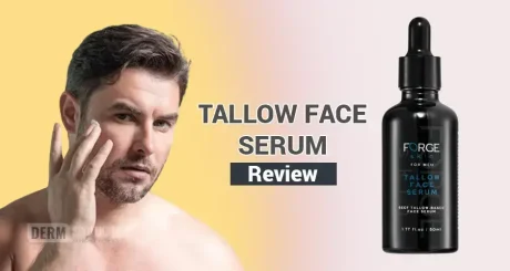 Forge Tallow Serum Review : Is it Effective To Fix Aging Skin